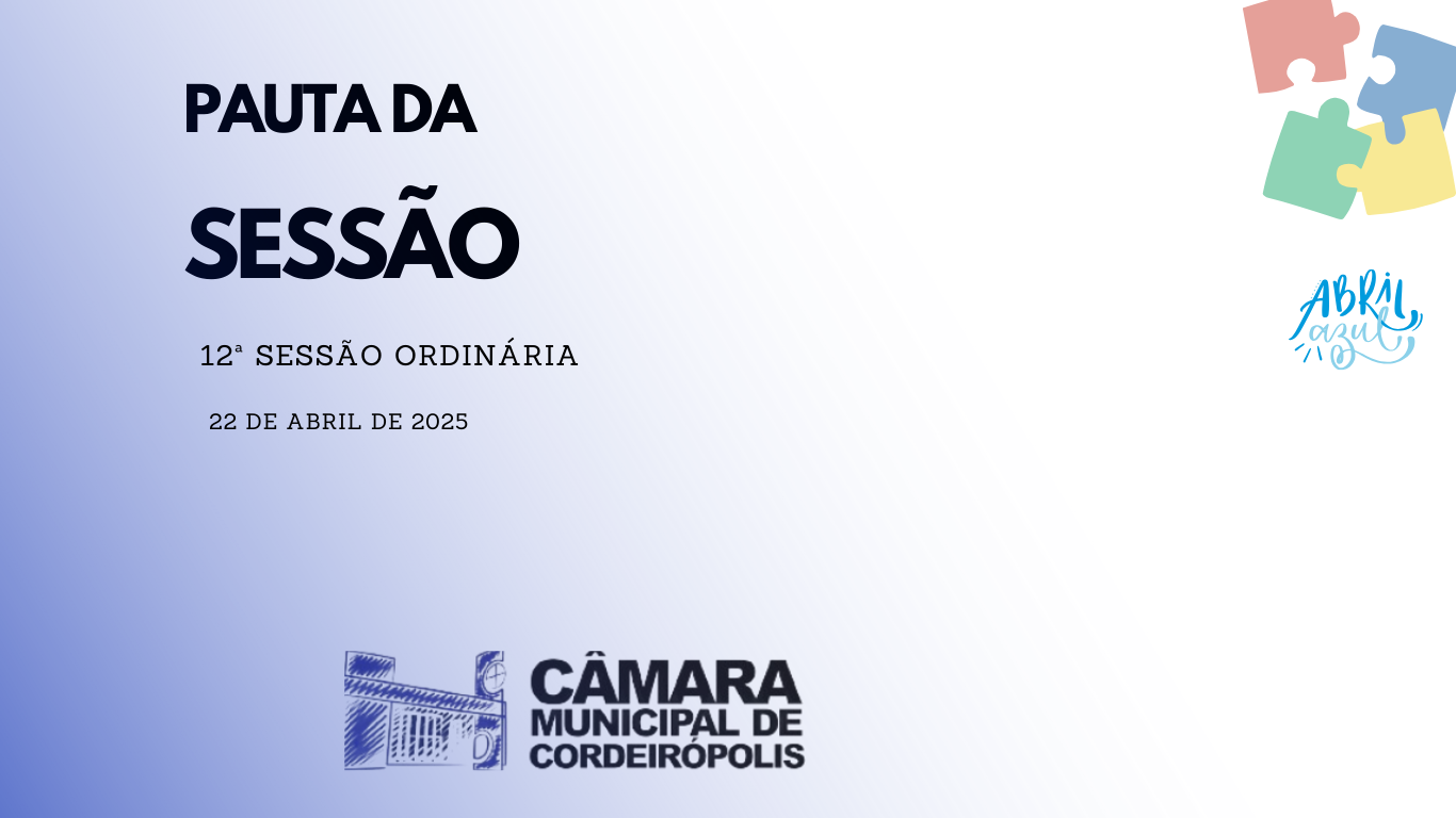 Imagem da notícia: Pauta da 12ª Sessão Ordinária de 2025