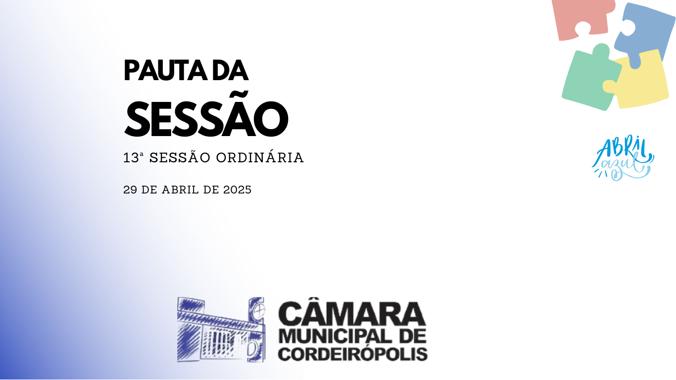 Imagem da notícia: Pauta da 13ª Sessão Ordinária de 2025