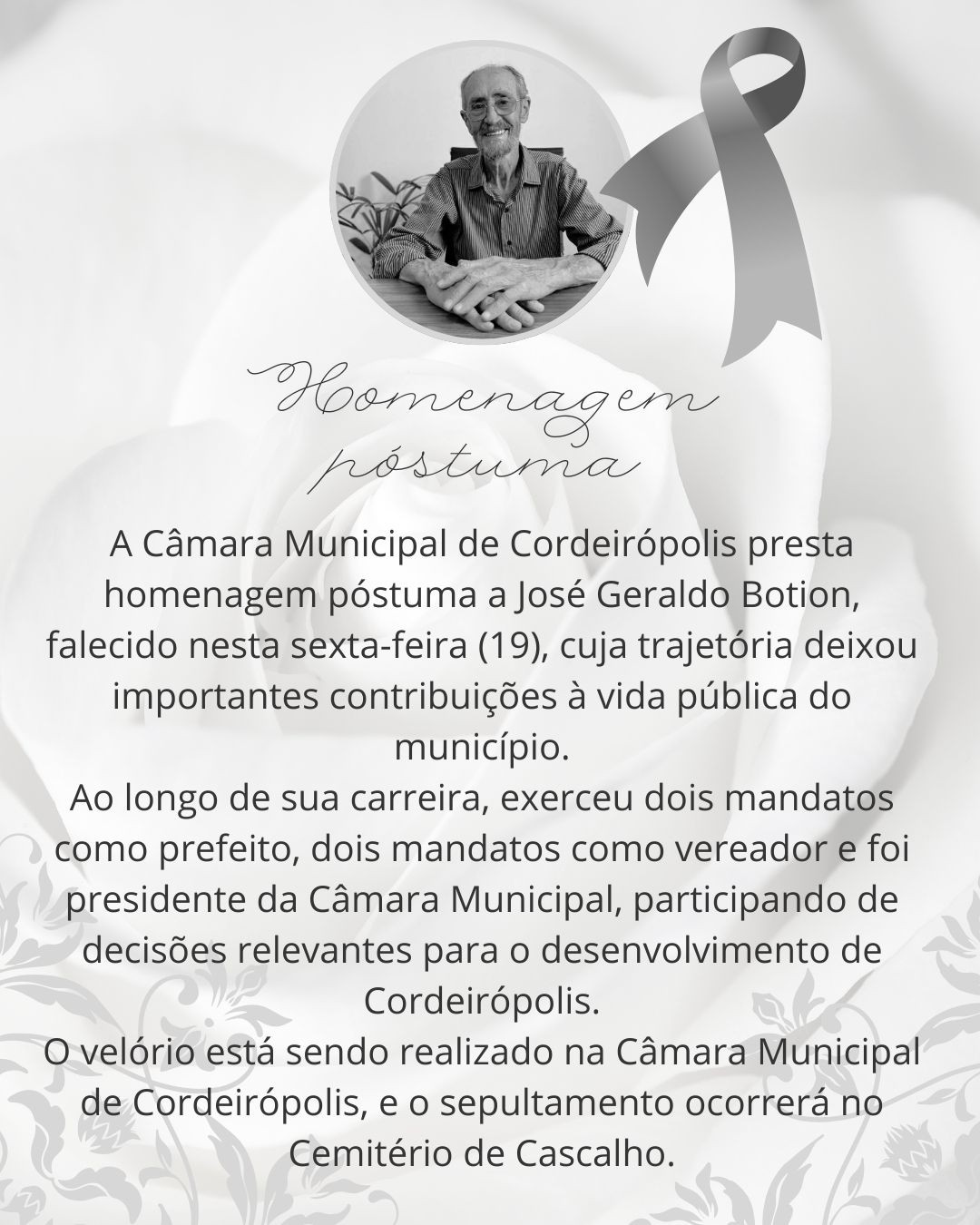 Imagem da notícia: HOMENAGEM PÓSTUMA AO EX-PREFEITO JOSÉ GERALDO BOTION – VELÓRIO DAS 7H ÀS 11H NA CÂMARA MUNICIPAL E SEPULTAMENTO NO CEMITÉRIO DE CASCALHO